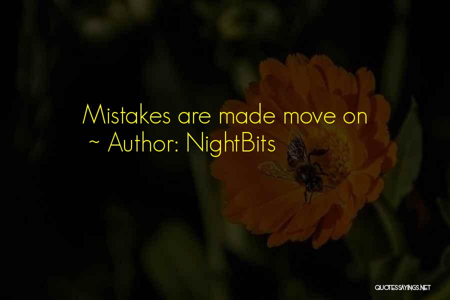 NightBits Quotes: Mistakes Are Made Move On