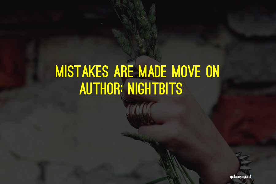 NightBits Quotes: Mistakes Are Made Move On