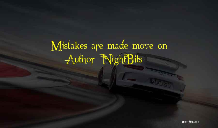 NightBits Quotes: Mistakes Are Made Move On