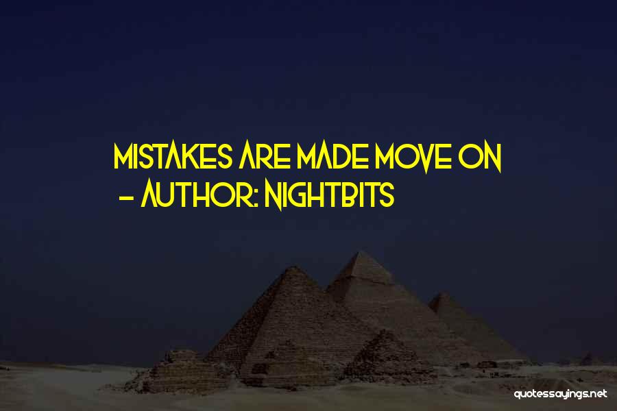 NightBits Quotes: Mistakes Are Made Move On