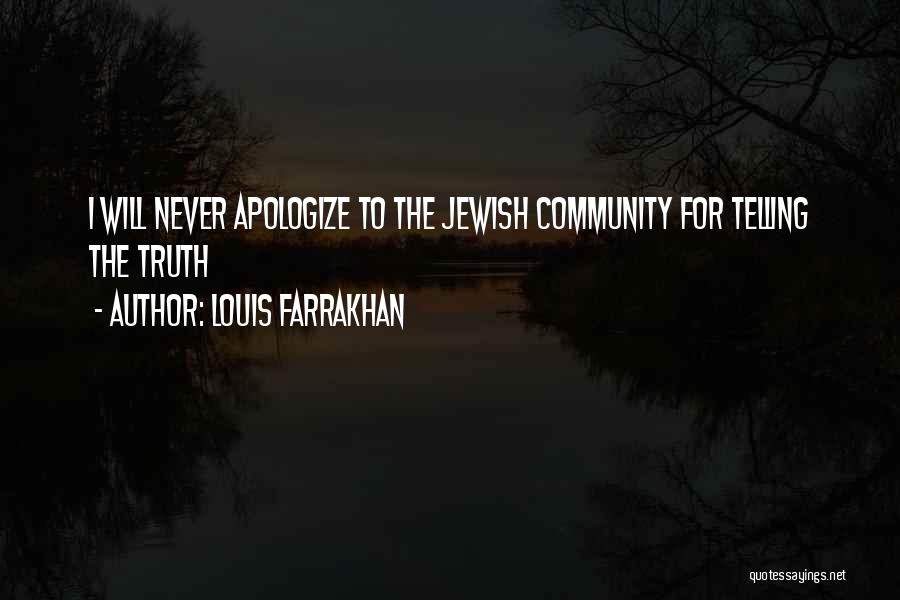 Louis Farrakhan Quotes: I Will Never Apologize To The Jewish Community For Telling The Truth