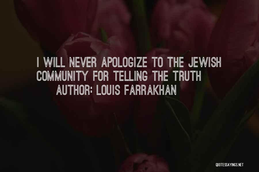 Louis Farrakhan Quotes: I Will Never Apologize To The Jewish Community For Telling The Truth