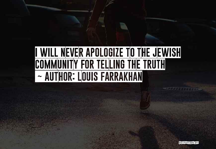 Louis Farrakhan Quotes: I Will Never Apologize To The Jewish Community For Telling The Truth