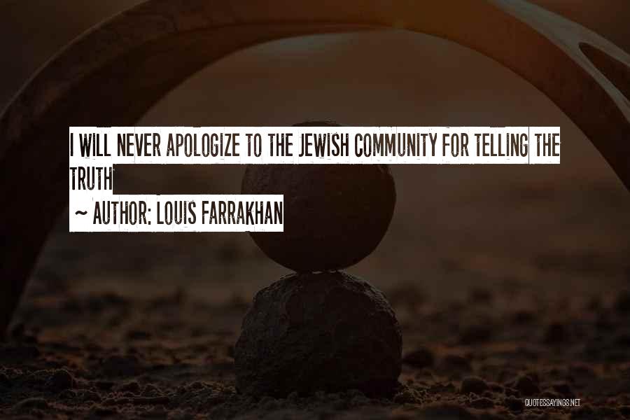 Louis Farrakhan Quotes: I Will Never Apologize To The Jewish Community For Telling The Truth