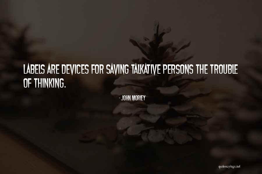 18and81 Quotes By John Morley 18and81 Quotes By John Morley