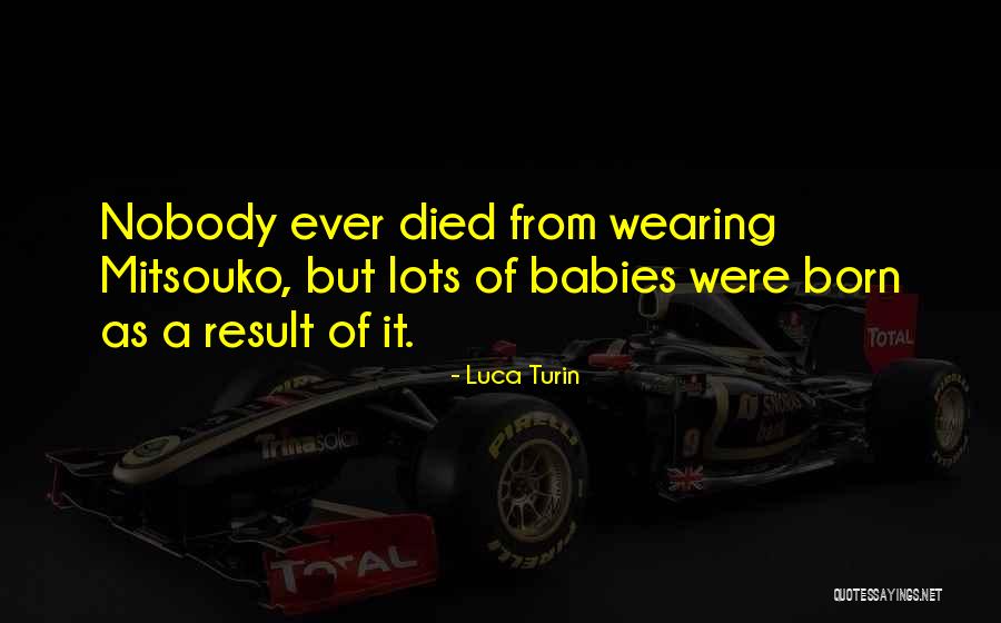 18szja Quotes By Luca Turin 18szja Quotes By Luca Turin