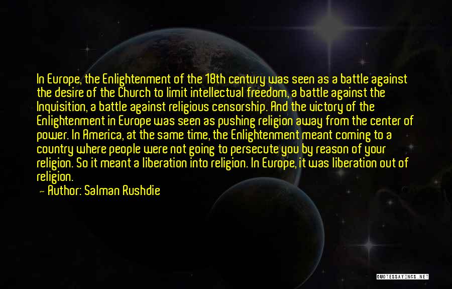18th Century Enlightenment Quotes By Salman Rushdie