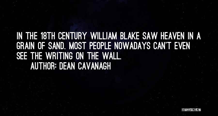 18th Century Quotes By Dean Cavanagh