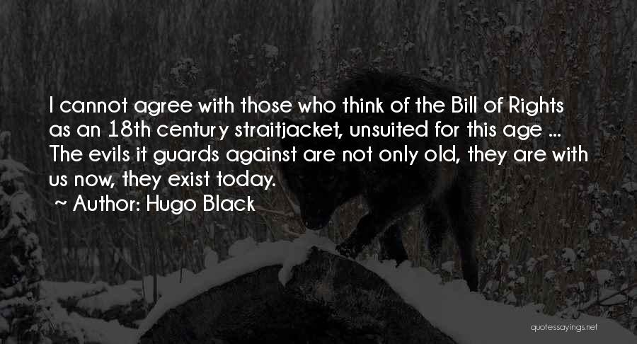 18th Century Quotes By Hugo Black
