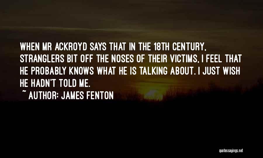 18th Century Quotes By James Fenton