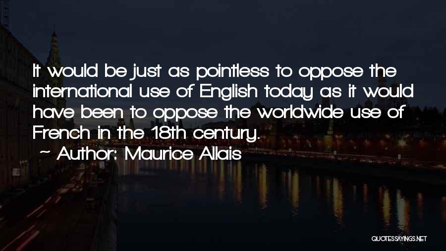 18th Century Quotes By Maurice Allais