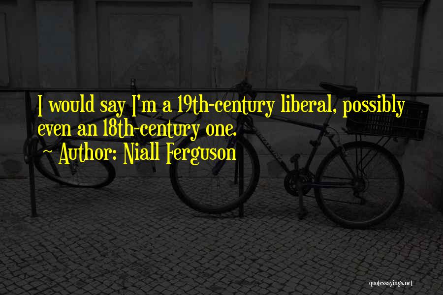 18th Century Quotes By Niall Ferguson