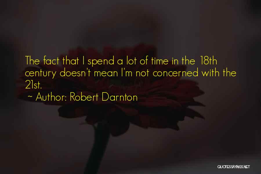 18th Century Quotes By Robert Darnton