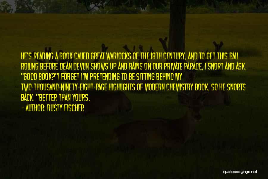 18th Century Quotes By Rusty Fischer