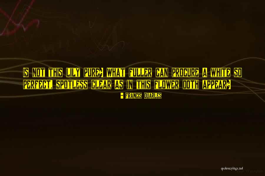 18y3 G 2y2 Quotes By Francis Quarles 18y3 G 2y2 Quotes By Francis Quarles