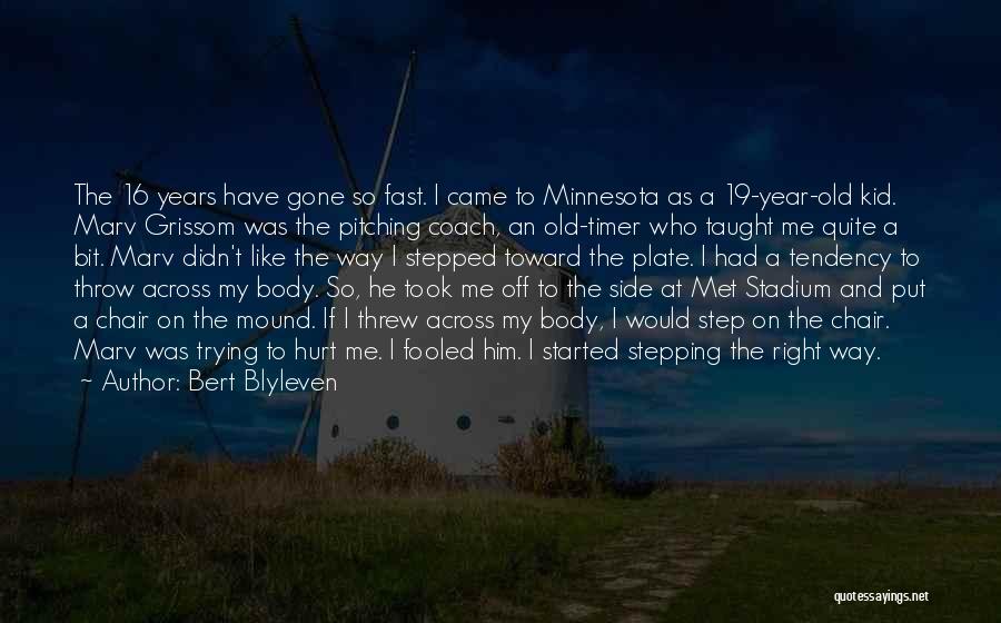 19 Years Old Quotes By Bert Blyleven