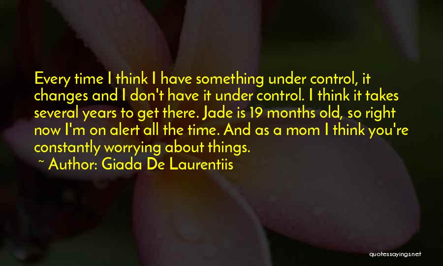 19 Years Old Quotes By Giada De Laurentiis