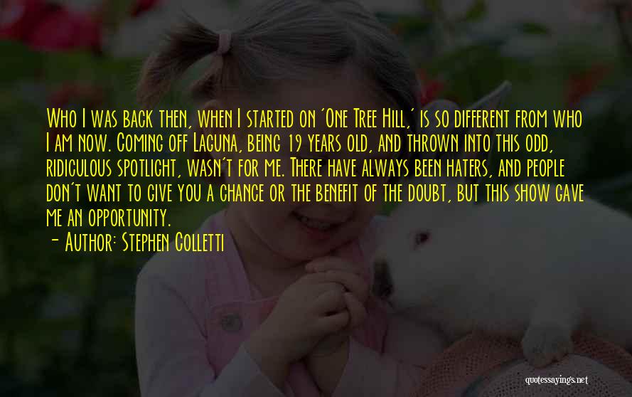 19 Years Old Quotes By Stephen Colletti