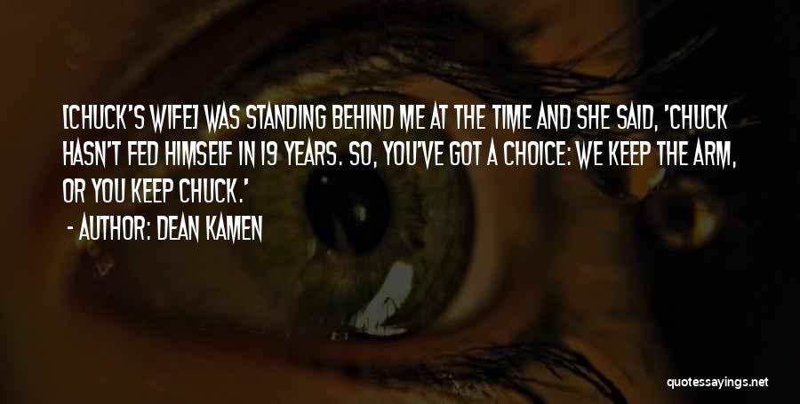 19 You And Me Quotes By Dean Kamen