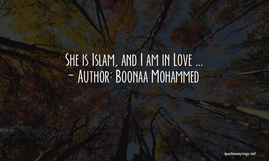 Boonaa Mohammed Quotes: She Is Islam, And I Am In Love ...