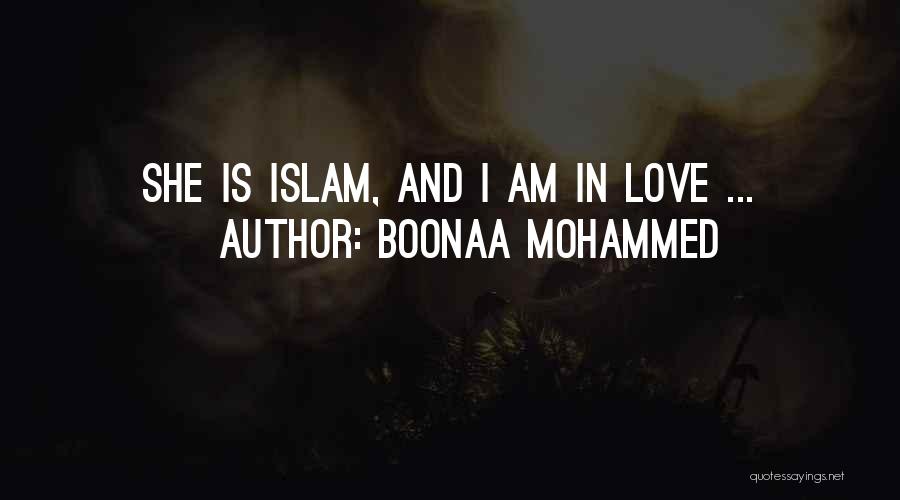 Boonaa Mohammed Quotes: She Is Islam, And I Am In Love ...