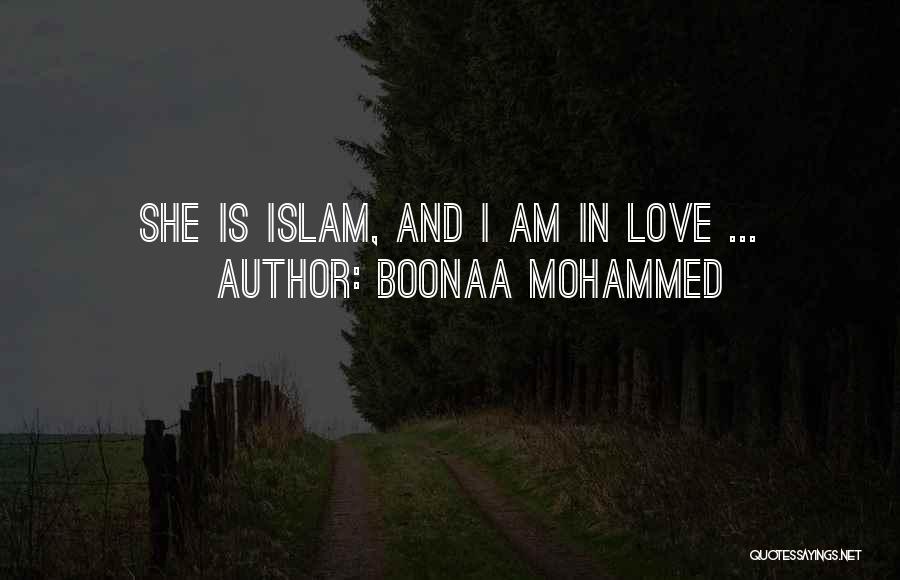 Boonaa Mohammed Quotes: She Is Islam, And I Am In Love ...