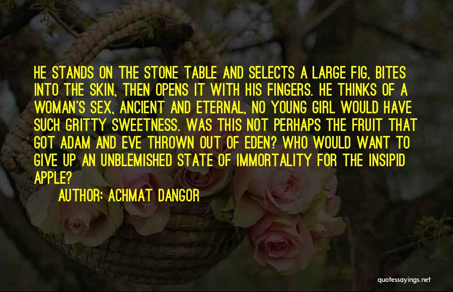 Achmat Dangor Quotes: He Stands On The Stone Table And Selects A Large Fig, Bites Into The Skin, Then Opens It With His