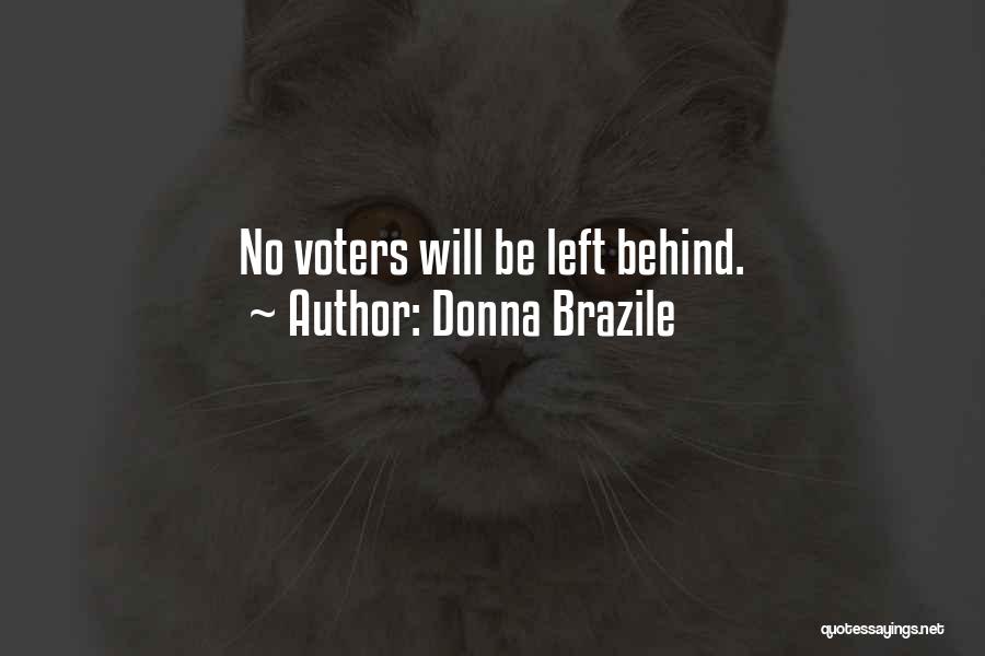 Donna Brazile Quotes: No Voters Will Be Left Behind.