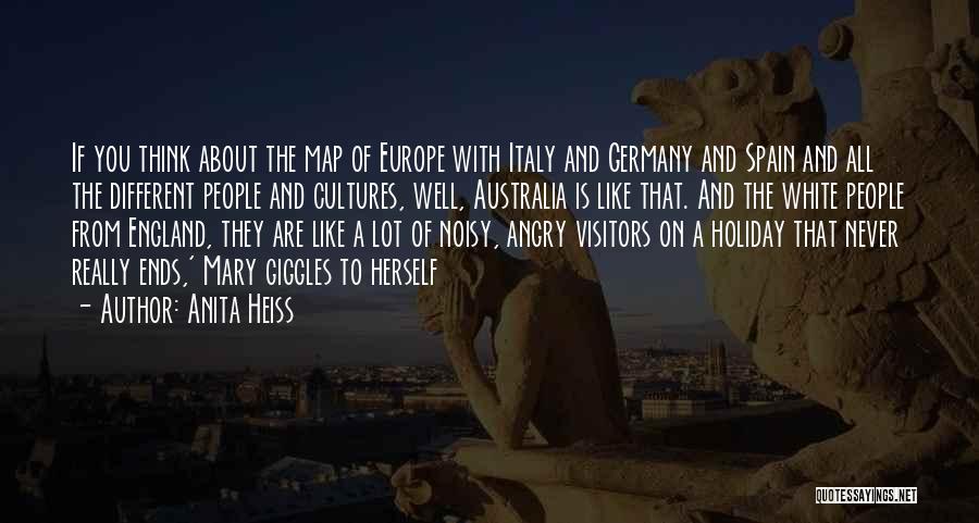 Anita Heiss Quotes: If You Think About The Map Of Europe With Italy And Germany And Spain And All The Different People And