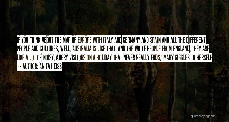 Anita Heiss Quotes: If You Think About The Map Of Europe With Italy And Germany And Spain And All The Different People And