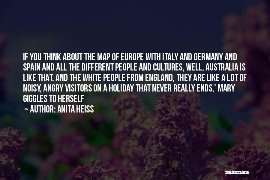 Anita Heiss Quotes: If You Think About The Map Of Europe With Italy And Germany And Spain And All The Different People And