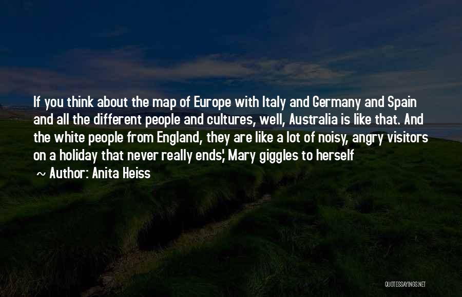 Anita Heiss Quotes: If You Think About The Map Of Europe With Italy And Germany And Spain And All The Different People And