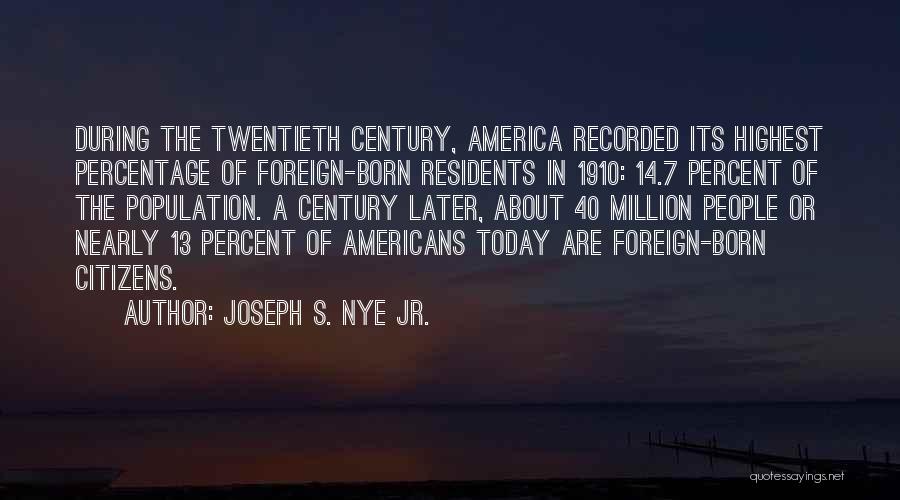 1910 Quotes By Joseph S. Nye Jr.