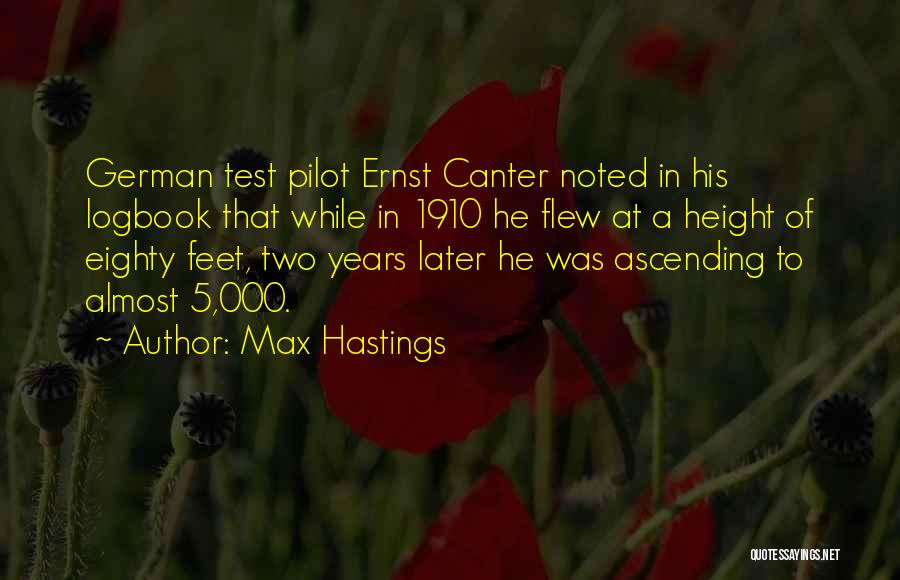 1910 Quotes By Max Hastings