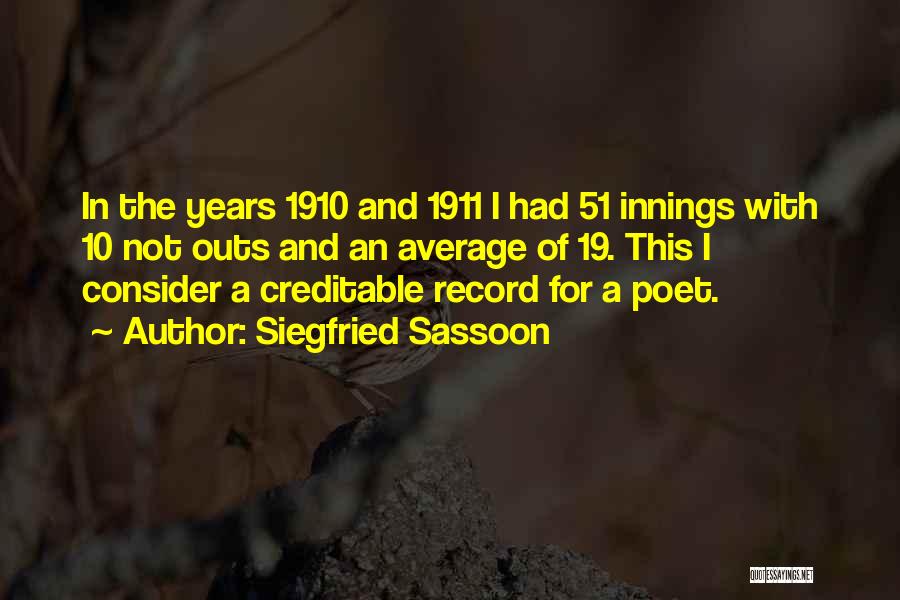 1910 Quotes By Siegfried Sassoon