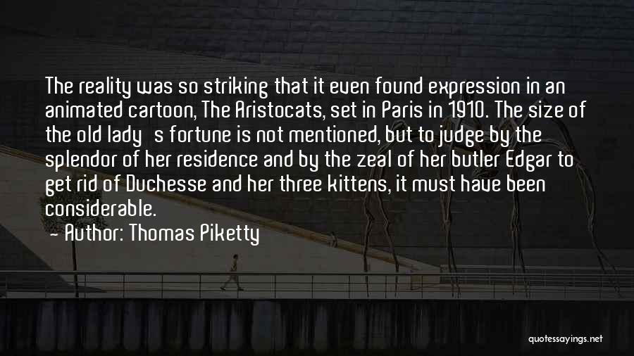 1910 Quotes By Thomas Piketty