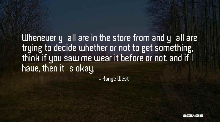 1910s Dresses Quotes By Kanye West 1910s Dresses Quotes By Kanye West