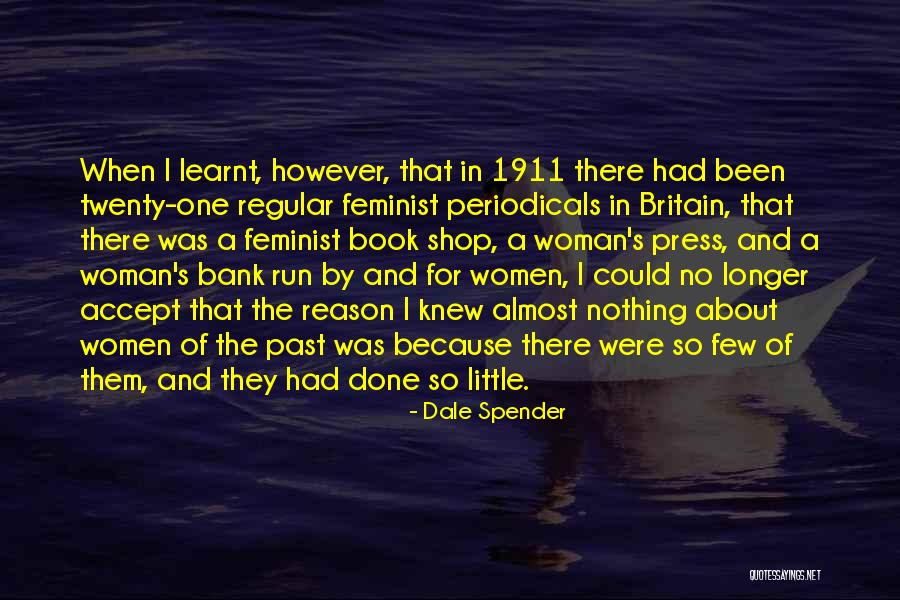1911 Quotes By Dale Spender 1911 Quotes By Dale Spender