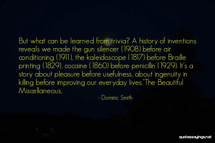 1911 Quotes By Dominic Smith 1911 Quotes By Dominic Smith