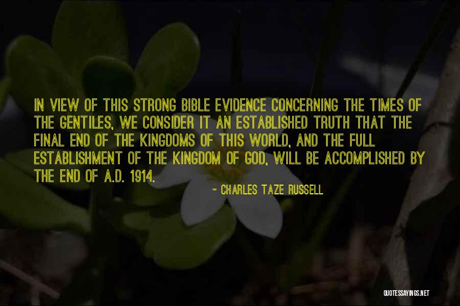 1914 D Quotes By Charles Taze Russell 1914 D Quotes By Charles Taze Russell