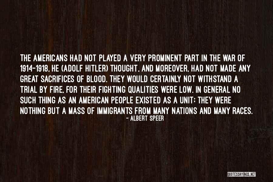 1914 War Quotes By Albert Speer