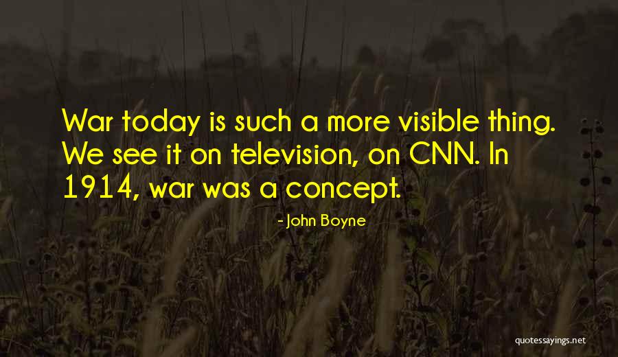 1914 War Quotes By John Boyne