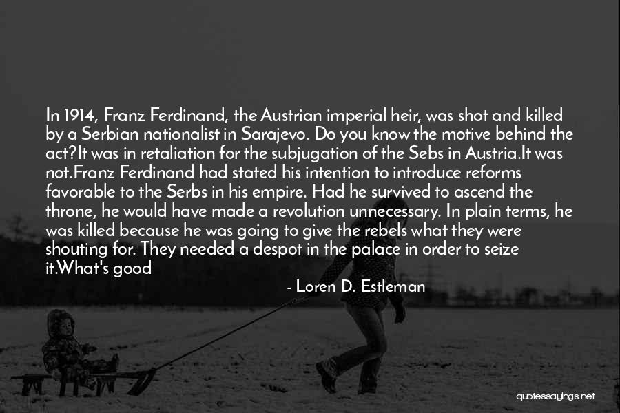 1914 War Quotes By Loren D. Estleman