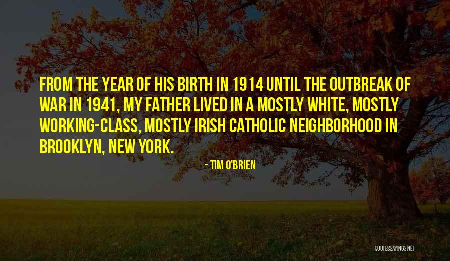 1914 War Quotes By Tim O'Brien