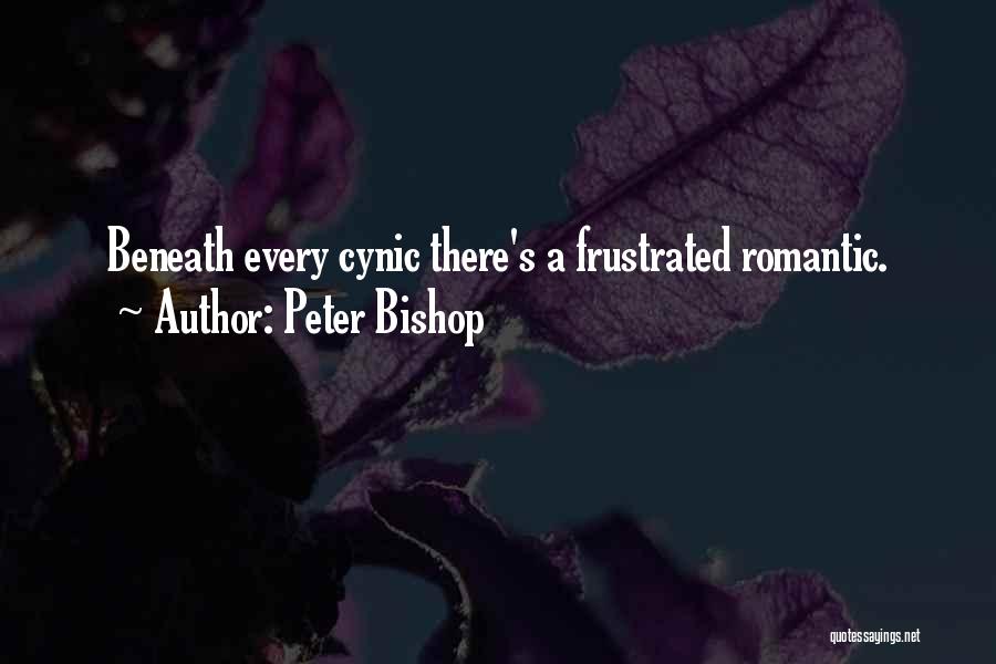 Peter Bishop Quotes: Beneath Every Cynic There's A Frustrated Romantic.