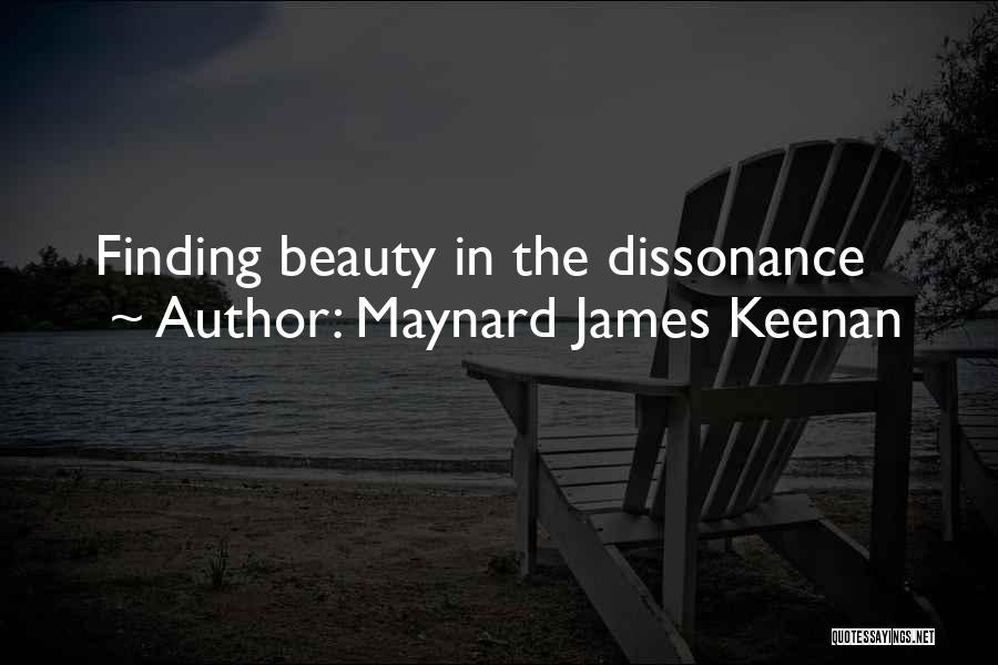 Maynard James Keenan Quotes: Finding Beauty In The Dissonance