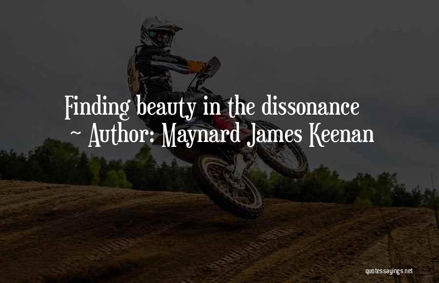 Maynard James Keenan Quotes: Finding Beauty In The Dissonance