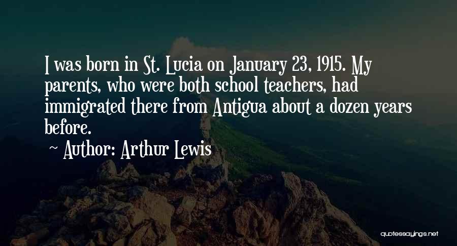 1915 Quotes By Arthur Lewis