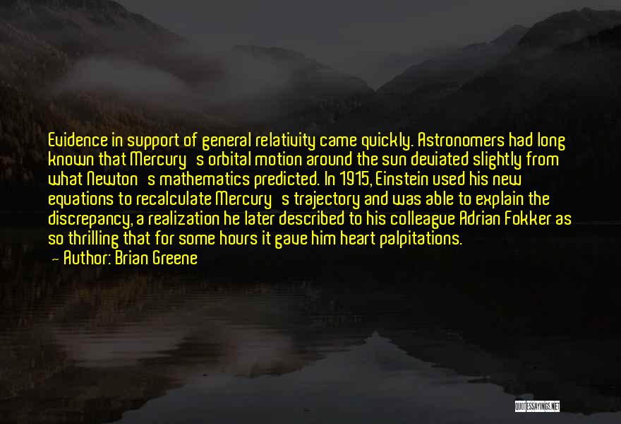 1915 Quotes By Brian Greene