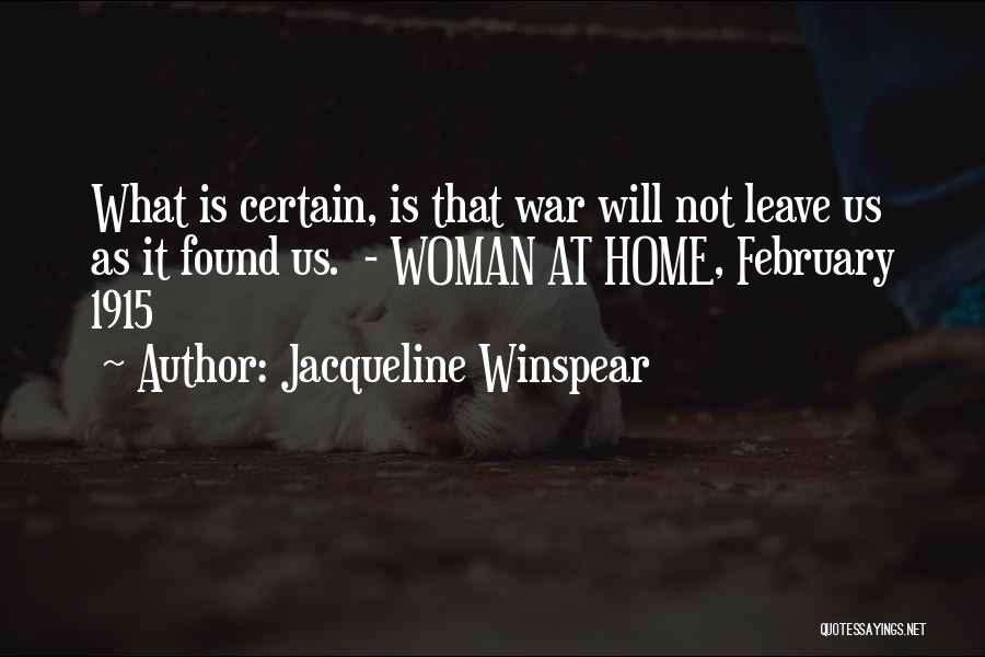 1915 Quotes By Jacqueline Winspear